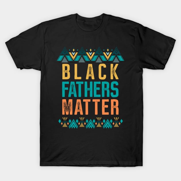 Black Father's Matter T-Shirt by MasliankaStepan